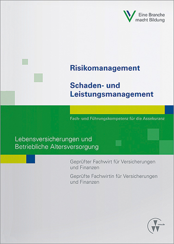 Risikomanagement / Schaden- und Leistungsmanagement - Lebensversicherungen und Betriebliche Altersversorgung