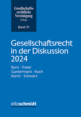 Gesellschaftsrecht in der Diskussion 2024
