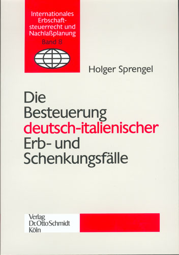 Die Besteuerung deutsch-italienischer Erb- und Schenkungsfälle