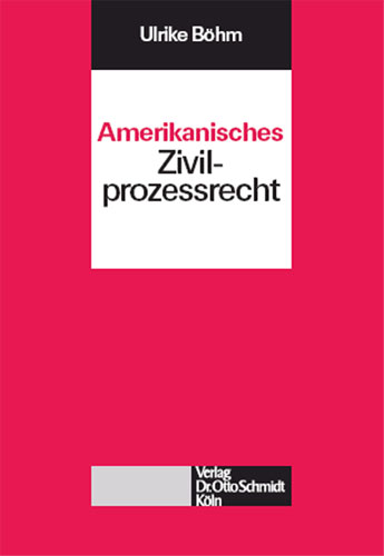 Amerikanisches Zivilprozessrecht