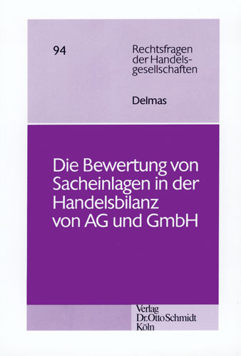Die Bewertung von Sacheinlagen in der Handelsbilanz von Aktiengesellschaft und GmbH