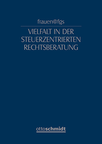 frauen@fgs – Vielfalt in der steuerzentrierten Rechtsberatung
