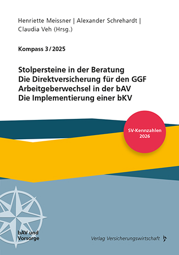 Stolpersteine in der Beratung: Direktversicherung f.d. GGF, Arbeitgeberwechsel i.d. bAV, Implementierung einer bKV
