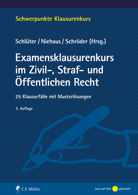 Examensklausurenkurs im Zivil-, Straf- und Öffentlichen Recht