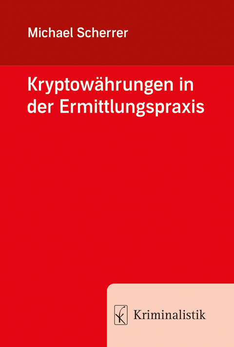 Kryptowährungen in der Ermittlungspraxis