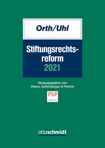 Stiftungsrechtsreform 2021