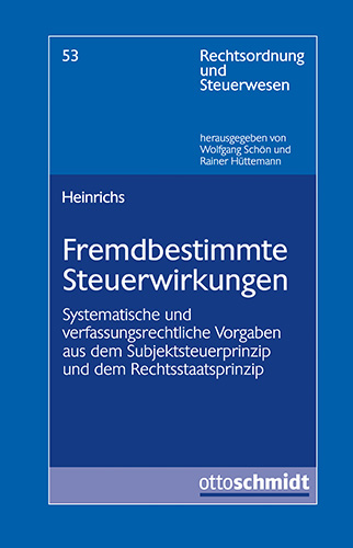 Fremdbestimmte Steuerwirkungen