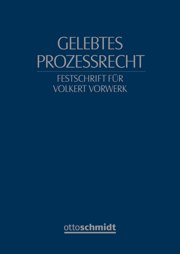 Gelebtes Prozessrecht