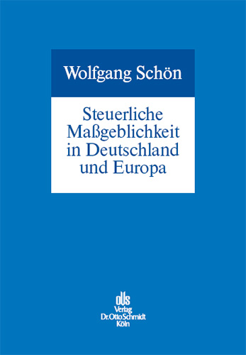 Steuerliche Maßgeblichkeit in Deutschland und Europa