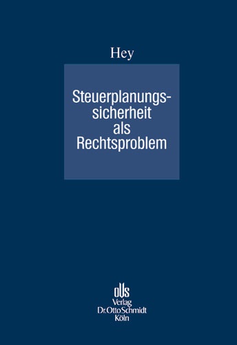 Steuerplanungssicherheit als Rechtsproblem