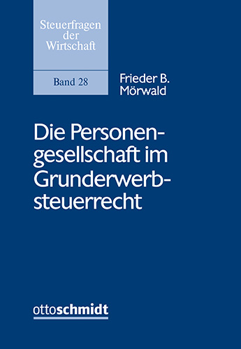 Die Personengesellschaft im Grunderwerbsteuerrecht