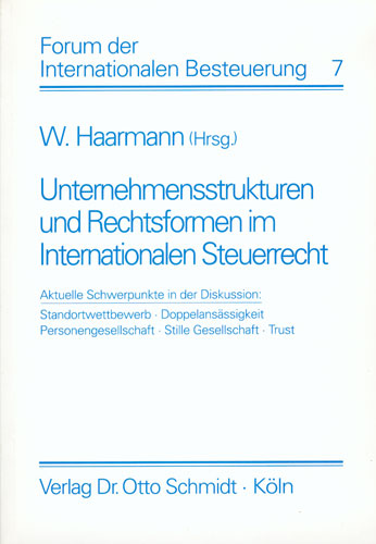 Unternehmensstrukturen und Rechtsformen im Internationalen Steuerrecht