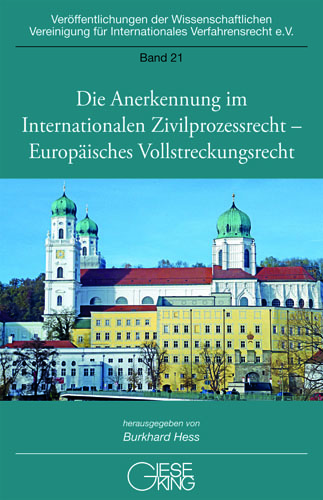 Die Anerkennung im Internationalen Zivilprozessrecht – Europäisches Vollstreckungsrecht