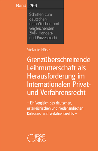 Grenzüberschreitende Leihmutterschaft als Herausforderung im Internationalen Privat- und Verfahrensrecht