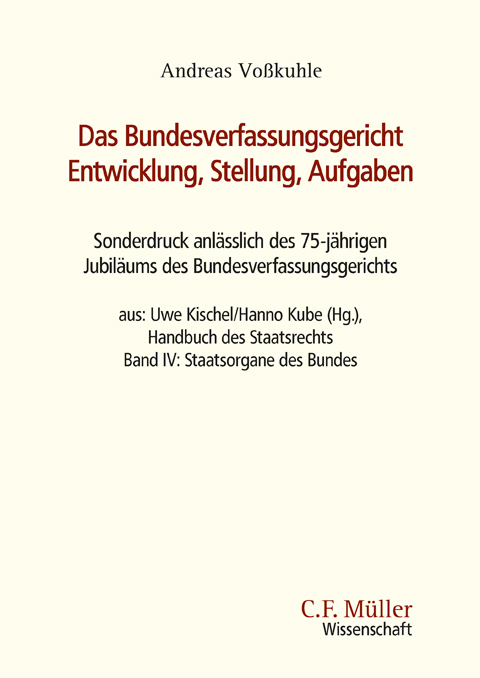 Das Bundesverfassungsgericht: Entwicklung, Stellung, Aufgaben