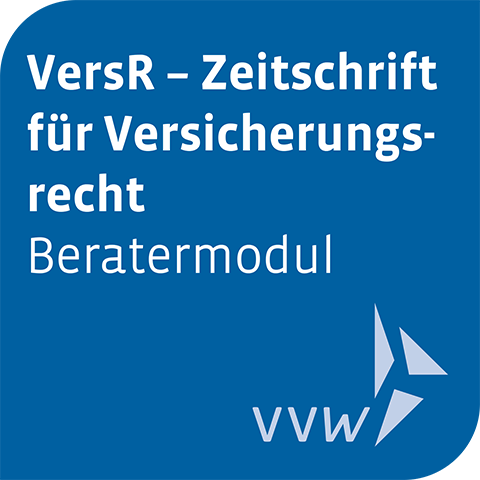 Beratermodul VersR – Zeitschrift für Versicherungsrecht