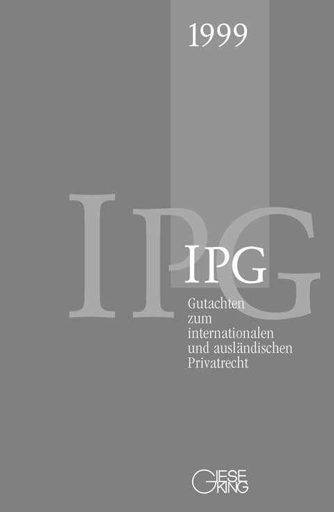 Gutachten zum internationalen und ausländischen Privatrecht (IPG)1999