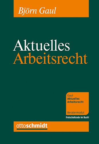 Gaul, Aktuelles Arbeitsrecht