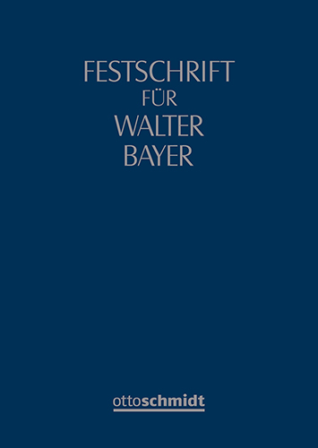 Festschrift für Walter Bayer zum 70. Geburtstag