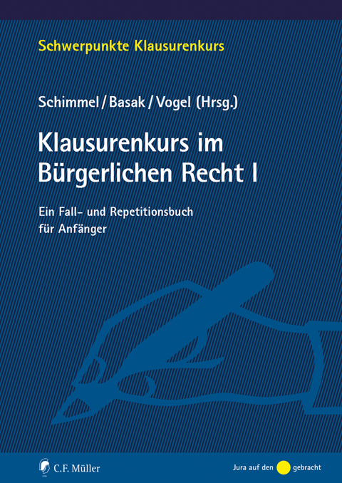 Klausurenkurs im Bürgerlichen Recht I