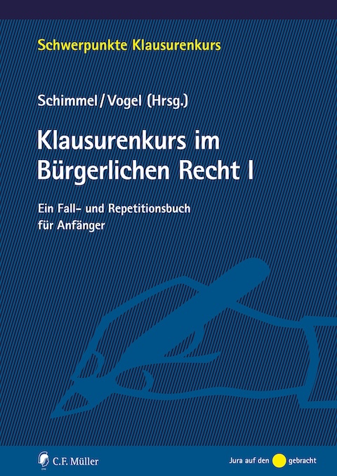 Klausurenkurs im Bürgerlichen Recht I