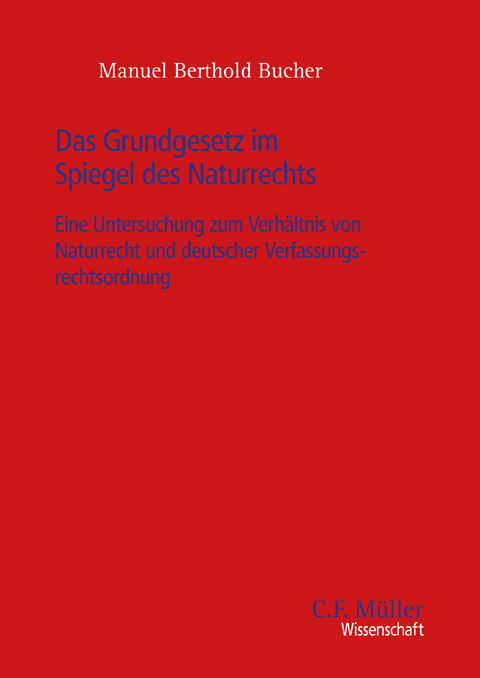 Das Grundgesetz im Spiegel des Naturrechts