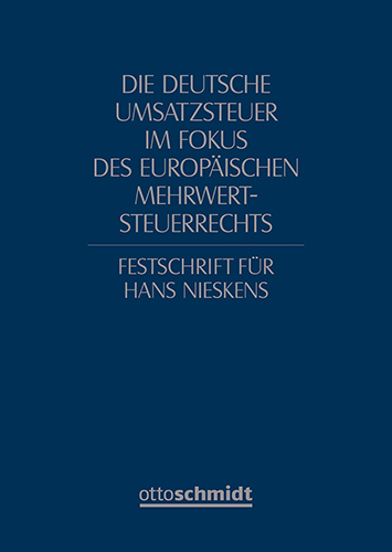 Die deutsche Umsatzsteuer im Fokus des europäischen Mehrwertsteuerrechts